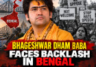 Bhageshwar Dham Baba faces backlash in Bengal